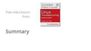 Linux Troubleshooting Video Course Red Hat EX342 Sander van Vugt  Summary [upl. by Saxen]