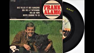 Frank Alamo Des filles des garçons [upl. by Marlee590]