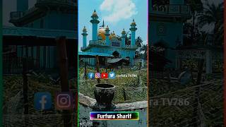 Furfura Sharif [upl. by Elyrehc]