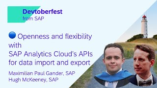 🔵 Openness and flexibility with SAP Analytics Cloud’s APIs for data import and export [upl. by Jerrome65]