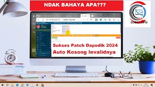 Sukses Patch Dapodik 2024 Auto Kosong Invalidnya [upl. by Grose]