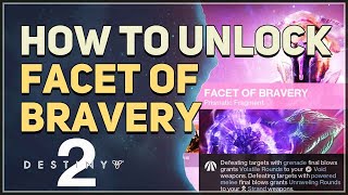 How to unlock Facet of Bravery Destiny 2 [upl. by Pember]