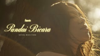 ANNETH  PANDAI BICARA OFFICIAL MUSIC VIDEO [upl. by Eisdnyl]