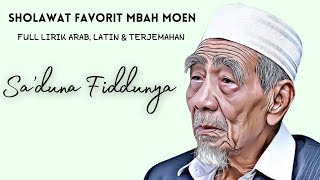 Qasidah kesukaan Alm KHMaimoen Zubair quotSADUNA FIDDUNYAquot Full Lirik Arab Latin amp Terjemahan [upl. by Craven]