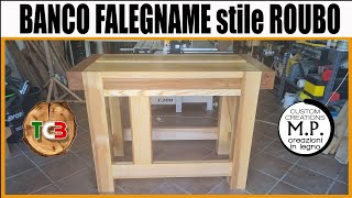 Banco da falegname stile ROUBO  Parte 1 La struttura [upl. by Collins]