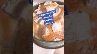 AMERICAN GIRL PREPARES TRADITIONAL SLAVA FOOD serbianfood youtubeshorts food [upl. by Rolandson314]