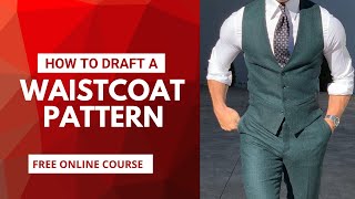 HOW TO MAKE A WAISTCOAT PATTERN [upl. by Ambrose693]