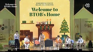 BTOB Official Fanclub Melody 4th Fan Meeting Welcome to BTOBs Home DAY 2 [upl. by Sihunn]