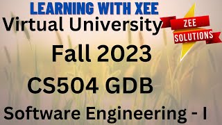 CS504 Software Engineering  I GDB 2 Fall 2023 Virtual University of Pakistan [upl. by Oiluarb]