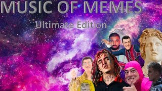 Music Of Memes Ultimate Edition [upl. by Shandie]