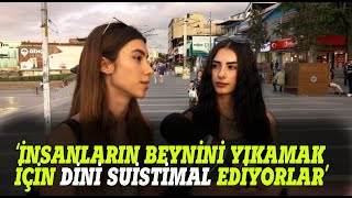 quotİNSANLARIN BEYNİNİ YIKAMAK İÇİN DİNİ SUİSTİMAL EDİYORLARquot SOKAK RÖPORTAJI [upl. by Freeman539]