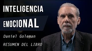 INTELIGENCIA EMOCIONAL  Daniel Goleman Resumen del Libro Perfecto para Gestionar tus Emociones [upl. by Aznaed]