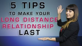 5 Tips to Make Your Long Distance Relationship Last [upl. by Vadnee]