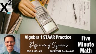 Algebra 1 STAAR Practice Difference of Squares A10F  5 [upl. by Ozen]