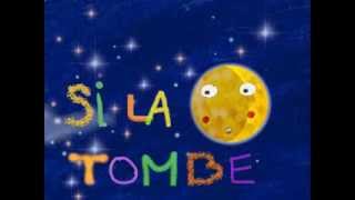 Si La Lune Tombe [upl. by Perice]