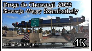 🚗 Droga do Chorwacji 🚗 przez Słowację🇸🇰 i Węgry🇭🇺 [upl. by Nerraj258]