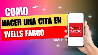 Como Hacer Una Cita En Wells Fargo [upl. by Hanimay]