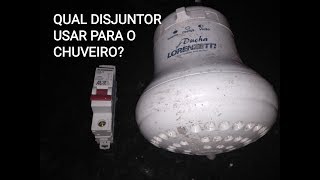 Qual DISJUNTOR usar para o CHUVEIRO Aprenda a maneira CORRETA [upl. by Lowson681]