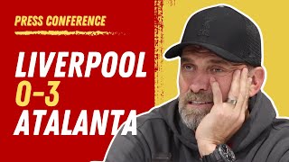 Liverpool 03 Atalanta  Jurgen Klopp PostMatch Press Conference [upl. by Geffner]