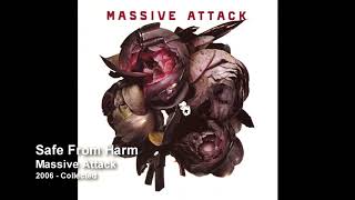 Massive Attack  Safe From Harm 2006 Collected [upl. by Dnaltiac]