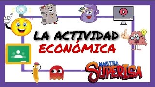 LA ACTIVIDAD ECONÓMICA explicada a niños de PRIMARIA [upl. by Blithe747]