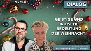 288 Geistige Irdische und mystische Bedeutung der Weihnacht  Dialog mit Monika [upl. by Nylrahc922]