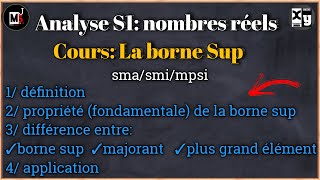 La borne sup definition et propriété caractéristique s1 Ch1 sma smi mpsi ensa Analyse [upl. by Grussing]