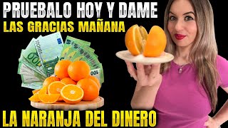 Dinero Rápido Con Naranja Ritual Muy Efectivo LA NARANJA DEL DINERO [upl. by Neenwahs105]