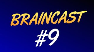 Braincast 9  Новые Рубрики Планы на 2016 Год [upl. by Ayatan]