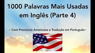 1000 Palavras Mais Usadas em Inglês  Parte 4 [upl. by Auqenehs433]