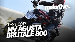 TEST  MV AGUSTA 800 BRUTALE 2016 [upl. by Manoff]