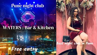 Waters bar and kitchen Pune  Pune nightclub  Free entry for Couples amp Girls  Anju Ahir [upl. by Malo136]