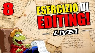 Live col Prof  FUFFA vs PASSIONE  ESERCIZIO di EDITING 8 [upl. by Ttegirb]