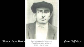 Piçoğlu Osman  Sıksara Horan Havası [upl. by Llener]