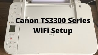 Canon TS3300TS3322 Printer Wifi Setup Canon Printer TS3300 PIXMA TS3322 [upl. by Roxi569]