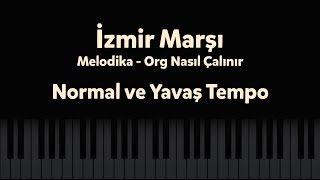 İzmir Marşı  Melodika  Org Notaları  Nasıl Çalınır [upl. by Kcaj]