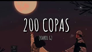 KAROL G  200 COPAS LetraLyrics [upl. by Goat]