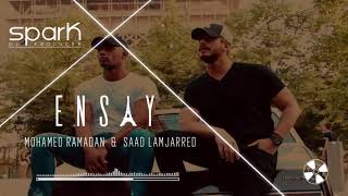 ENSAY  Mohamed Ramadan amp Saad lemjarred  SPARK REMIX  Full [upl. by Iadam]