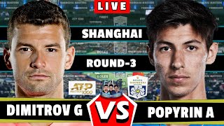 LIVE Dimitrov vs Popyrin • ATP Shanghai Masters 2024 • Round 3 🎾DIMITROV POPYRIN ATP [upl. by Anek]