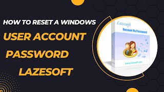 How to reset a Windows user account password in Lazesoft [upl. by Anitel]