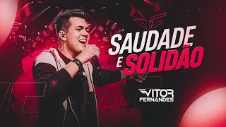 SAUDADE E SOLIDÃO  Vitor Fernandes DVD Diferente de Tudo [upl. by Idna]