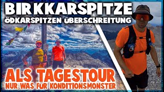 Birkkarspitze via Ödkarspitzen Überschreitung  Tagestour [upl. by Ellemrac59]