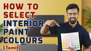 How To Select Paint Colors for Home Interior in Tamil  House Interiors Painting Colors [upl. by Eissirc]