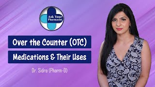 Over the Counter Medications  Learn the commonly used over the counter medications [upl. by Shanan]