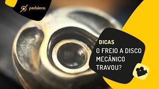 Pedaleria  Freio a disco mecânico travado Como resolver [upl. by Grimonia]