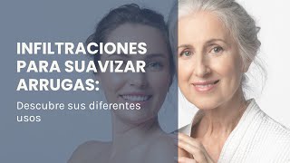 INFILTRACIONES PARA SUAVIZAR ARRUGAS TRATAR EL BRUXISMO Y LA SUDORACIÓN EXCESIVA [upl. by Phillis12]