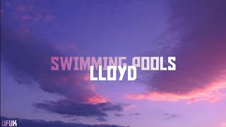 Swimming Pools  Lloyd  Edit Audio [upl. by Darrel]