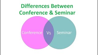 Differences Between Conference and Seminar [upl. by Affer]