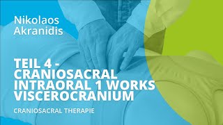 Teil 4 Craniosacral intraoral 1 works viscerocranium [upl. by Idnahc]