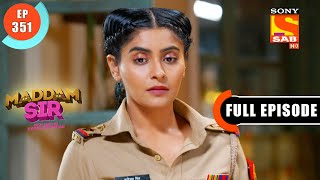 Maddam sir  Haseena The Crystal Lady  Ep 351  Full Episode  20th November 2021 [upl. by Siwel147]